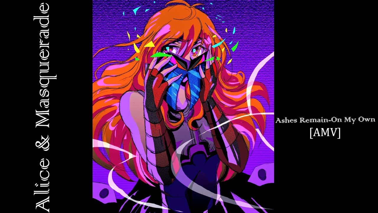 Alice & Masquerade |AMV| - On My Own [Bakugan]