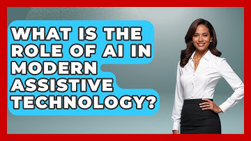 What Is the Role of AI in Modern Assistive Technology? - Accessible Learning For All