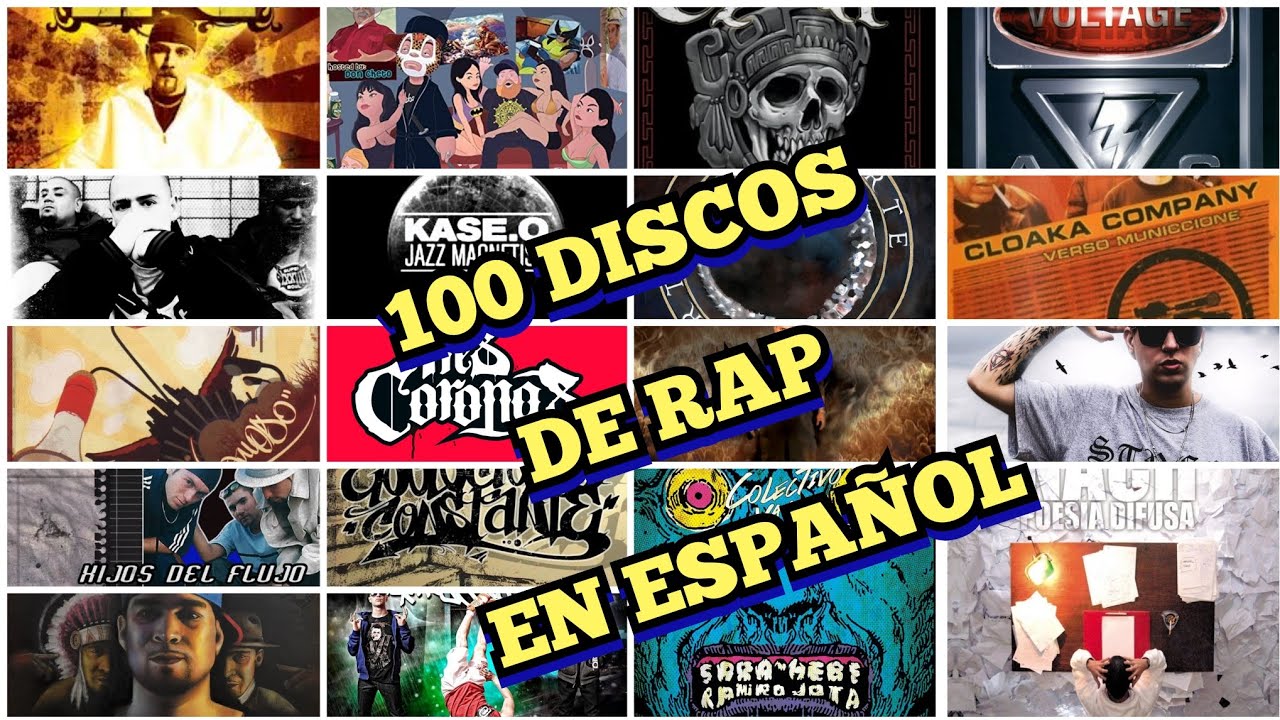 100 DISCOS DE RAP EN ESPAÑOL