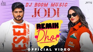Jodi | Gurnam Bhullar | Beat Minister | DHOL remix punjabi song