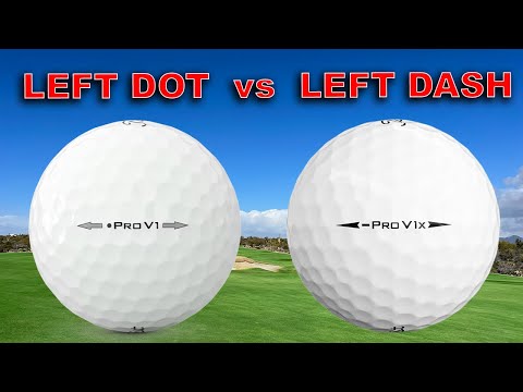 WHICH ONE Titleist Pro V1 Left Dot Vs Pro V1x Left Dash 