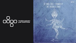 Premiere Dj Paul Ar - Vomir Nishan Lee Remix Amitabha