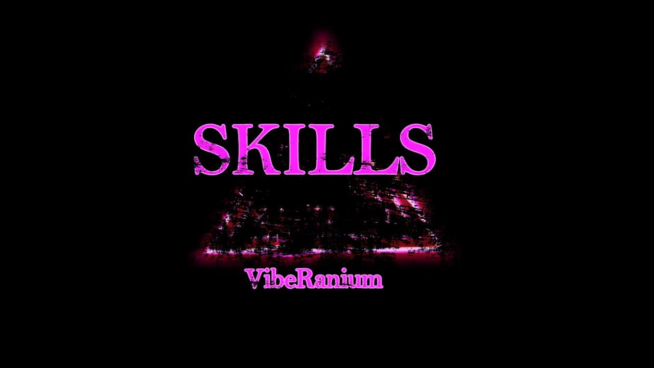 Skills || VibeRanium (prod. by VamzBeatz) || Official music video