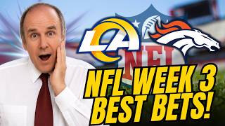 Rams vs Broncos SUNDAY NIGHT FOOTBALL! NFL Week 3 BEST Bets