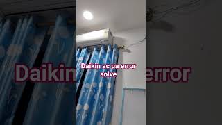 daikin inverter ac ua error code kese thik kre