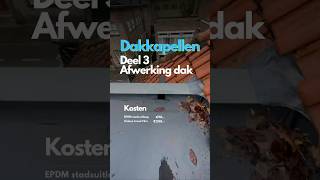 Twee Dakkapellen Voor Minder Dan 7000 Deel 3 Afwerking Dak