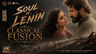 Soul of Lenin | Lenin Classical Fusion BGM | Akhil Akkineni | Bhagyashri Borse | Thaman S