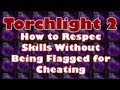 Torchlight 2 How to Respec Your Character Skills Without 