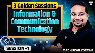 Information and Communication Technology Part - 1 | UPSC Science & Technology By Madhukar Kotawe