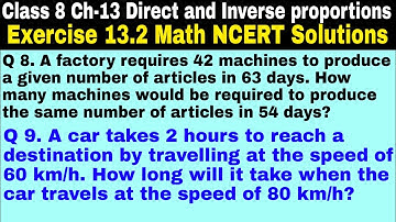 Class 8 Ex 13.2 Q 8 | Q 9 | Direct And Inverse Proportions|Chapter 13 |Exercise 13.2|NCERT Solutions
