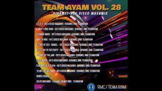 TEAM AYAM VOL.28 ( Djramel 90s Disco MasaMix ) Roxas Mix Club Dj's TeamAyam