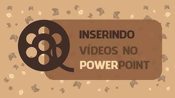 Slides Acadêmicos [2] - Como inserir um vídeo e o colocar em reprodução automática no PowerPoint