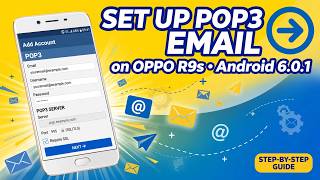 👉 📧 Set Up POP3 Email on OPPO R9s | Android 6.0.1 📱