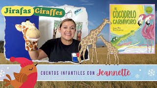 Cuentos Infantiles de Jirafas con Jeannette - Spanish Storytime about Giraffes with Jeannette