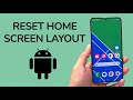 How To Reset Home Screen Layout On Android