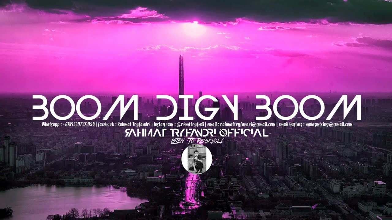 Rahmat Tryfandri - Boom Digy Boom. (RadMusic) - RemixVol.1