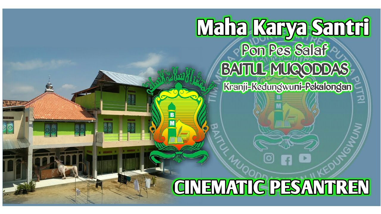 sholawat shooq - ai khodijah. Sinematic video - explore pondok pesantren putra Baitul muqoddas,