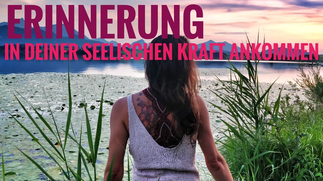 Seelische Kraft | Warum wir wirklich hier sind! [endlich ankommen]