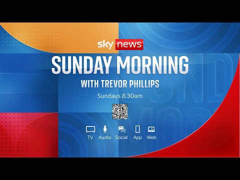 Sunday Morning With Trevor Phillips: Sunday 12 May 2024