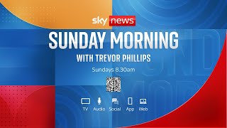 Sunday Morning with Trevor Phillips: Sunday 12 May 2024