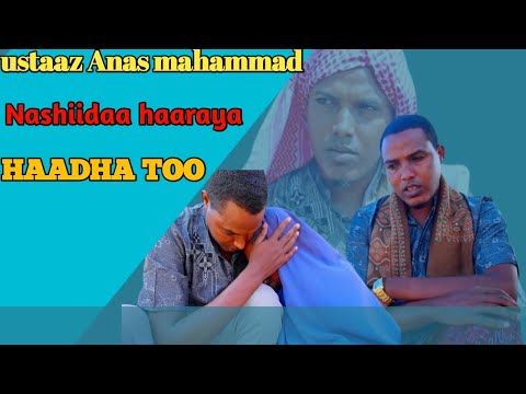 Anas Mohammed Nashiidaa 2024 Yaa Haadha Too Share Subscribe Godhuu Hin Dagatinaa 