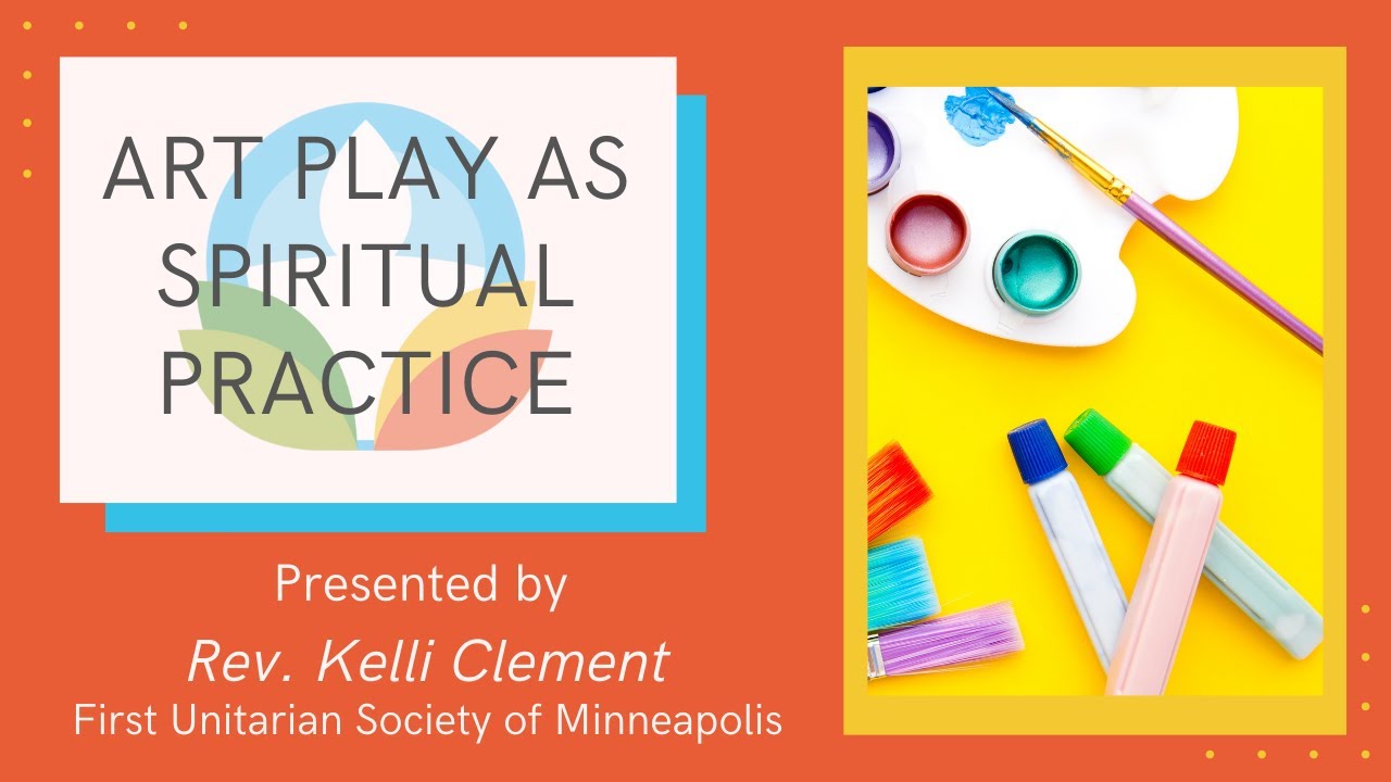 Assembly: Art Play as Spiritual Practice