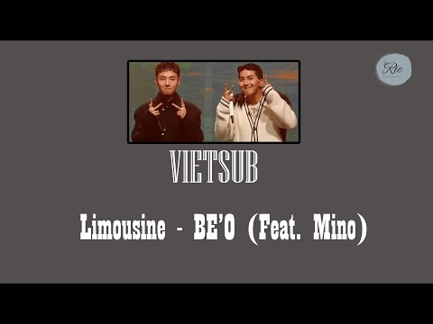 [VIETSUB] Limousine - BE'O feat MINO (Prod. Gray)