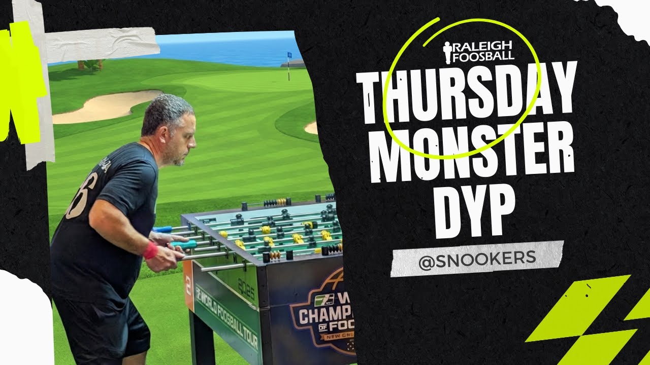 Thursday Night Foosball Monster DYP