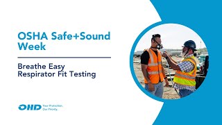 OSHA Safe+Sound Webinar: Breathe Easy - Respirator Fit Testing