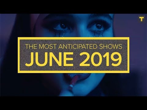 TV Time’s Anticipation Report for June 2019