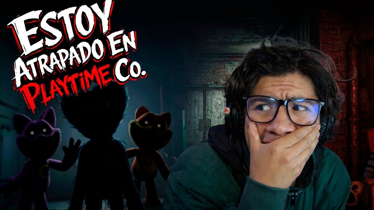 Estoy Atrapado En Playtime Co. //Poppy Playtime Cap 3