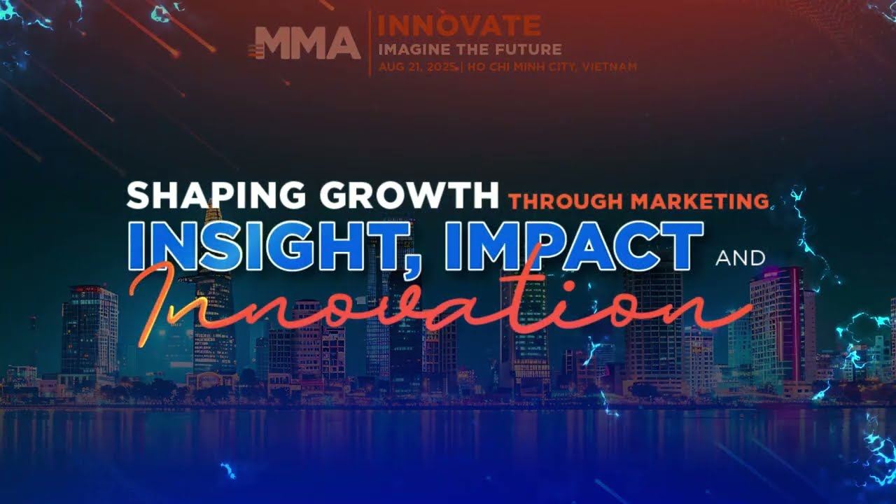 MMA INNOVATE VIETNAM 2025 | WHERE INSIGHT MEET IMPACT!