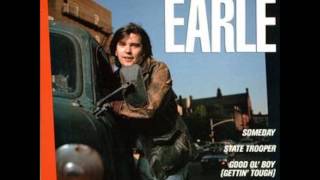 Steve Earle - Good Ol' Boy (Gettin' Tough)