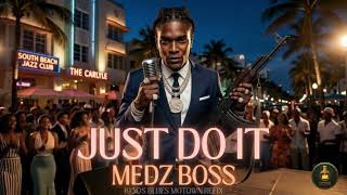 Medz Boss – Just Do It (1950s Blues Remix) #vintagesoundlabs #dancehall #aimusic