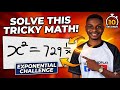 The "Secret" Method: "The Easiest Way to Solve a Tricky Exponential Challenge!"