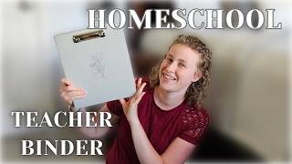 Homeschool Organization: What's Inside My Teacher Binder