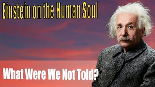 BANNED INTERVIEW of Albert Einstein — The Hidden Truth About the Human Soul