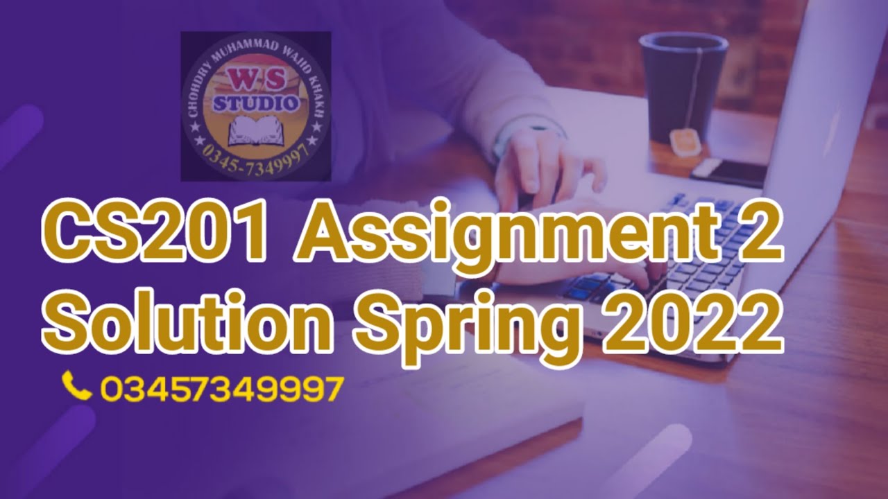 cs201 practical assignment 2 solution 2022