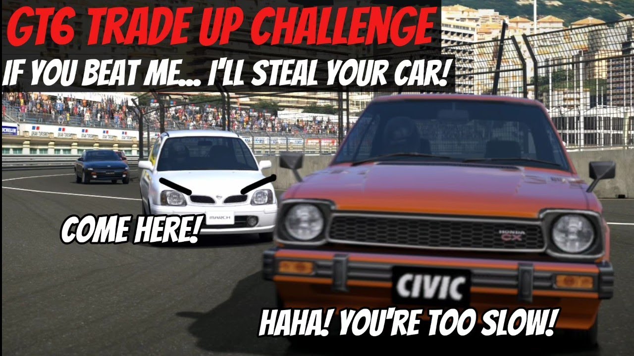 Granturismo 6 - Trade Up Challenge! (GT6 spec II mod)