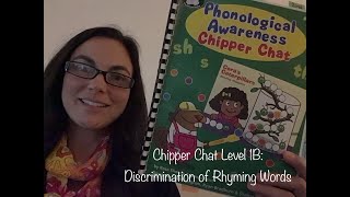 Chipper Chat Level 1B: Discrimination of Rhyming Words