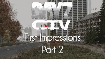 ARMA 2: DayZ Civilian Mod — First Impressions — Part 2 — Professional Guitarist!