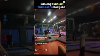 #ranking the #funniest #trampoline #dodgeball moments ￼￼