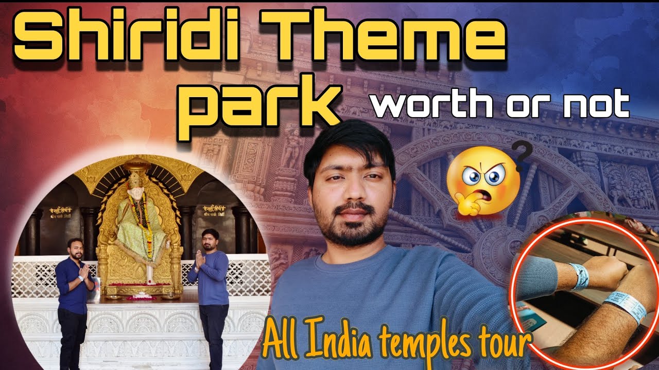 THEME PARK SHIRIDI - Worth or not ?  | All Indian temple tour at one place 😍