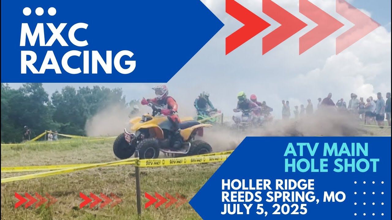 Get Lost | Holler Ridge | Reeds Spring ATV Main Hole Shot | July 5 ...