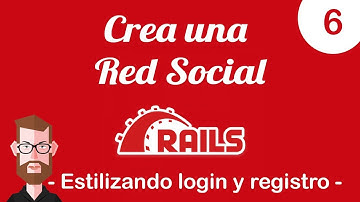 Red Social con Ruby on Rails - Estilizando el Login y Registro con Bulma