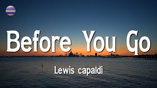 Lewis capaldi - Before You Go (Lyrics) Resimi