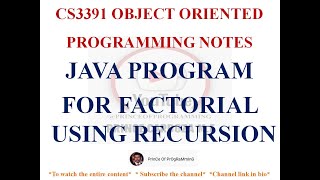 JAVA PROGRAM FOR FACTORIAL OF A NUMBER USING RECURSION | CS3391 OBJECT ORIENTED PROGRAMMING NOTES