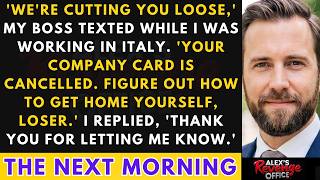 They Left Me Stranded Abroad; The Company Card Stopped.