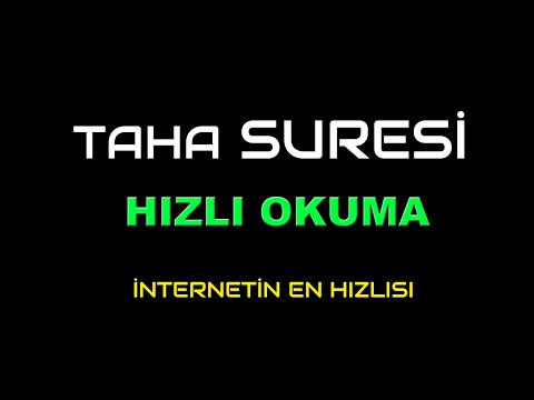 TAHA  SURESİ HIZLI OKUMA