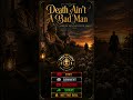 Death Aint A Bad Man #christianmusic #bluescommunity #christianencouragement
